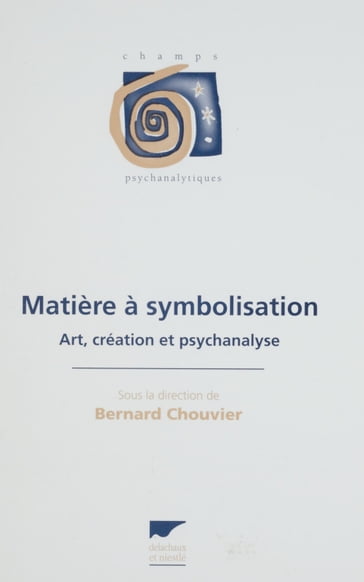 Matière à symbolisation - Bernard Chouvier - Didier Anzieu - Marie Anaut