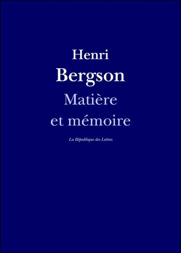 Matière et mémoire - Henri Bergson