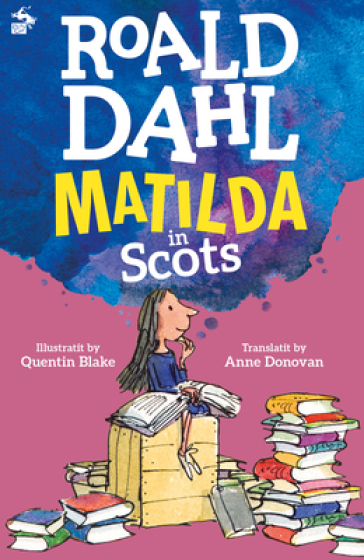 Matilda in Scots - Roald Dahl