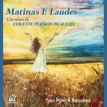 Matinas e Laudes - Yves Patrick Beaulieu