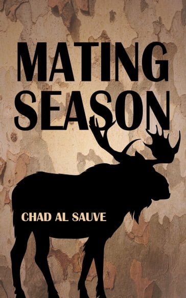 Mating Season - Chad Al Sauve