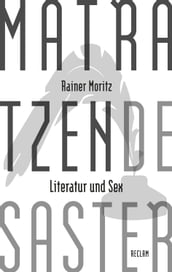 Matratzendesaster. Literatur und Sex