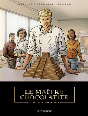 Le Maître Chocolatier - Tome 2 - La Concurrence - Bénédicte Gourdon - Eric Corbeyran