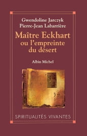 Maître Eckhart ou l Empreinte du désert
