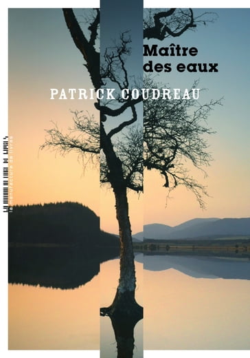 Maître des eaux - Patrick Coudreau