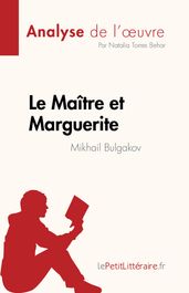 Le Maître et Marguerite de Mikhail Bulgakov (Analyse de l