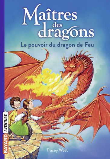 Maîtres des dragons, Tome 04 - Tracey West