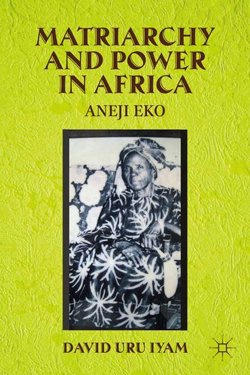 Matriarchy and Power in Africa - D. Iyam