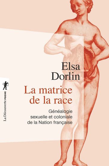 Matrice de la race - Elsa Dorlin - Joan W. Scott