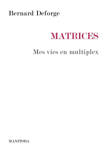 Matrices - Bernard Deforge