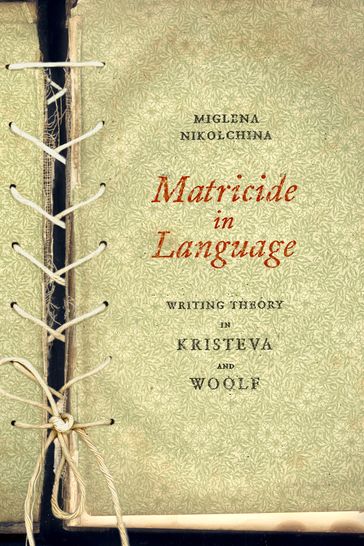 Matricide in Language - Miglena Nikolchina