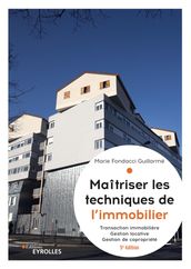 Maîtriser les techniques de l immobilier