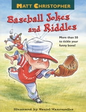 Matt Christopher s Baseball Jokes and Riddles