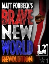 Matt Forbeck s Brave New World: Revolution