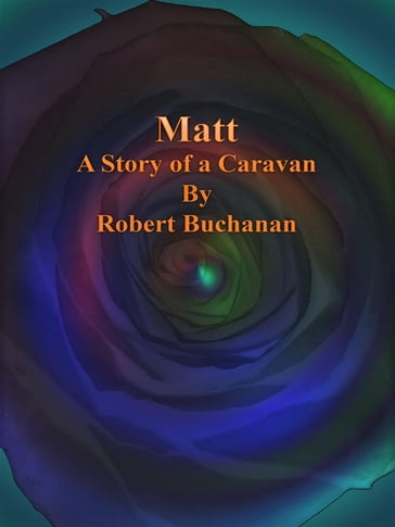 Matt - Robert Buchanan