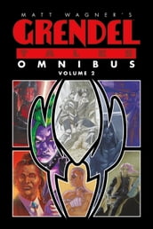 Matt Wagner s Grendel Tales Omnibus Volume 2
