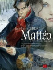 Mattéo. Il primo periodo (1914-1915). Nuova ediz.