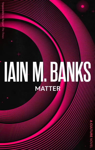 Matter - Iain M. Banks