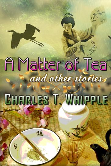A Matter of Tea and Other Stories - Charles T. Whipple