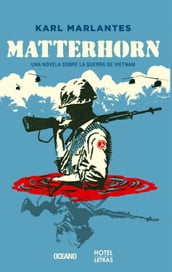 Matterhorn. Una novela sobre la guerra de Vietnam