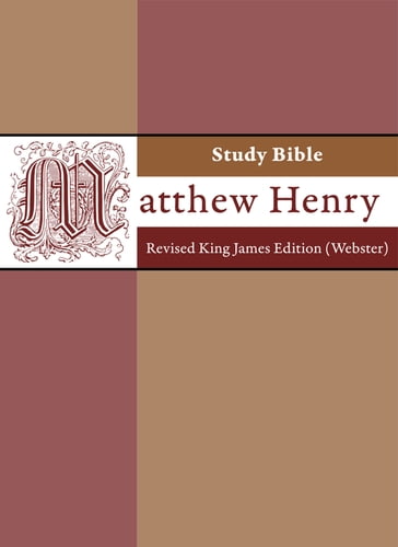 Matthew Henry Study Bible - Matthew Henry - Noah Webster