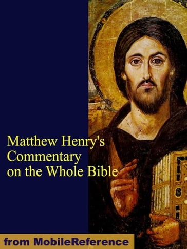 Matthew Henry's Commentary on the Whole Bible (Mobi Classics) - Matthew Henry