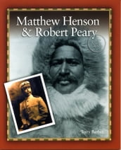 Matthew Henson & Robert Peary