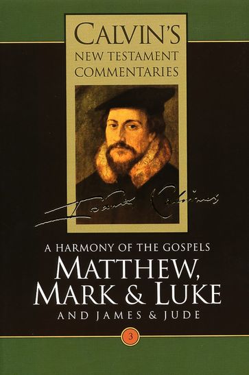 Matthew, Mark, & Luke - John Calvin