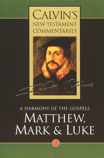 Matthew, Mark, & Luke - John Calvin