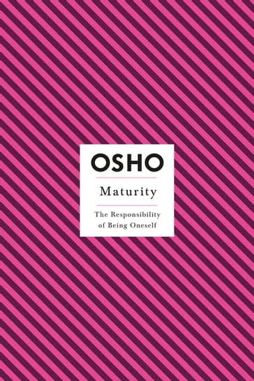 Maturity - Osho