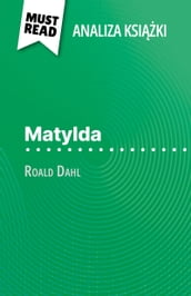 Matylda ksika Roald Dahl (Analiza ksiki)