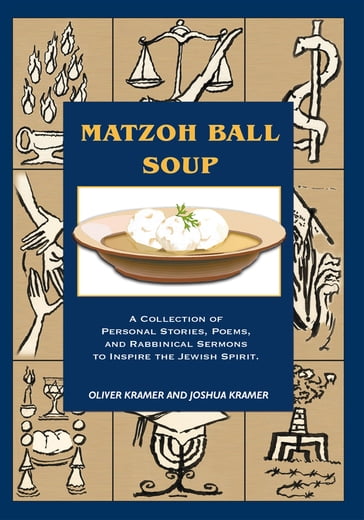 Matzoh Ball Soup - Joshua Kramer - Oliver Kramer