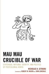 Mau Mau Crucible of War