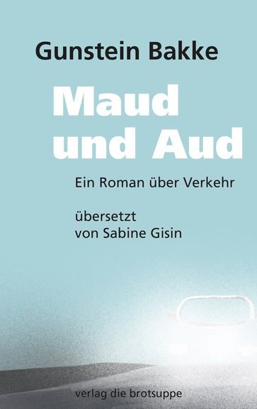 Maud und Aud - Gunstein Bakke