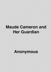 Maude Cameron And Her Guardian