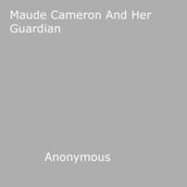 Maude Cameron And Her Guardian
