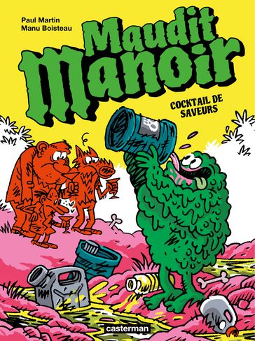 Maudit Manoir (Tome 3) - Cocktail de saveurs - Manu Boisteau