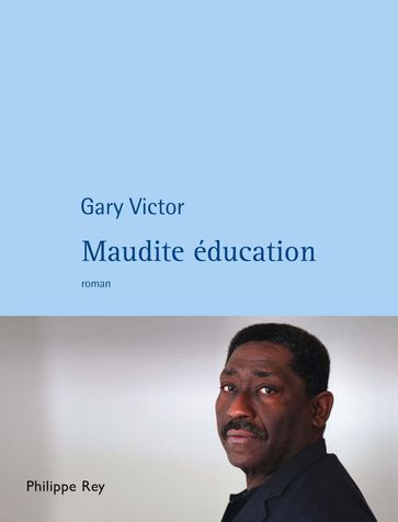 Maudite éducation - Gary Victor