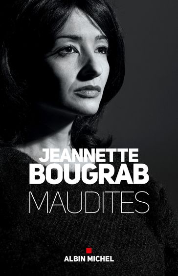 Maudites - Jeannette Bougrab