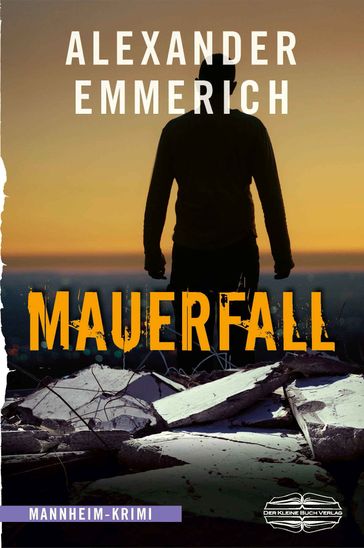 Mauerfall - Alexander Emmerich