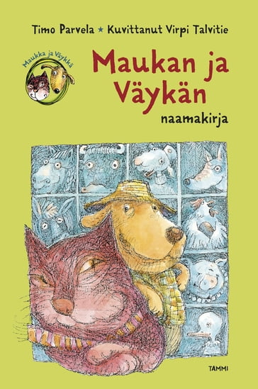 Maukan ja Väykän naamakirja - Timo Parvela