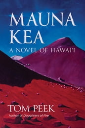 Mauna Kea: A Novel of Hawai i