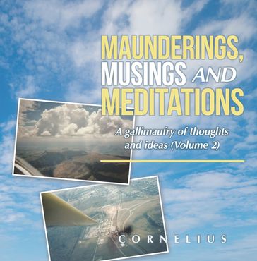 Maunderings, Musings and Meditations - Cornelius