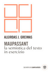 Maupassant. La semiotica del testo in esercizio