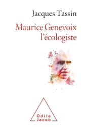 Maurice Genevoix l écologiste