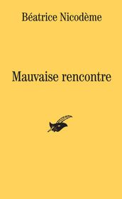 Mauvaise rencontre