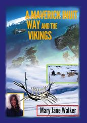 A Maverick Inuit Way and the Vikings