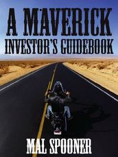 A Maverick Investor s Guidebook