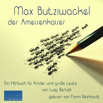 Max Butziwackel, der Ameisenkaiser - Luigi Bertelli (Vamba)