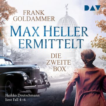 Max Heller ermittelt - Die zweite Box. Fall 4-6 (Ungekürzt) - Frank Goldammer